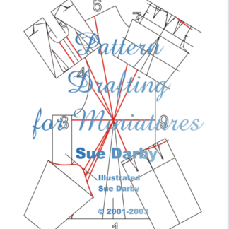 Pattern Drafting for Miniatures: Your Guide to Making Your Own Masterpieces