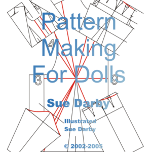 Pattern Making for Dolls: Design Custom Outfits